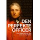 Den perfekte officer: Hvad krigshistorien kan lære os om ledelse