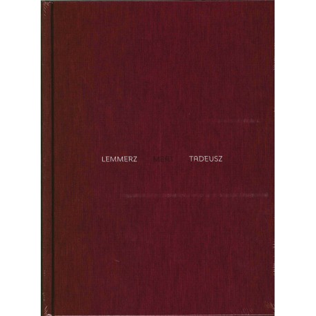 Christian Lemmerz & Norbert Tadeusz: Lemmerz meat Tadeusz