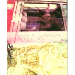 Robert Rauschenberg, Mirthday Man
