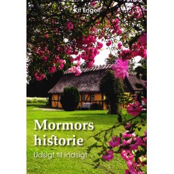 Mormors historie - Udsigt til indsigt