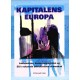 Kapitalens Europa: Lobbyisterne, konkurrencestaten og EU´s voksende demokratiske underskud