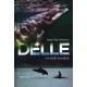 Delle - et vildt venskab