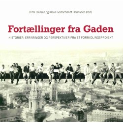 Fortællinger fra Gaden: Historier, erfaringer og perspektiver fra et formidlingsprojekt