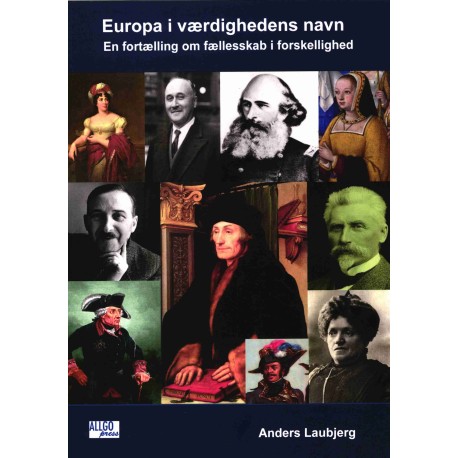 Europa i værdighedens navn: En fortælling om fællesskab i forskellighed