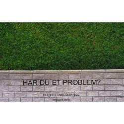 Har du et problem?