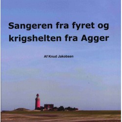 Sangeren fra fyret og krigshelten fra Agger: Første Verdenskrig i Nordsøen set fra den jyske vestkyst