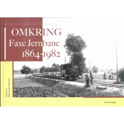 Omkring Faxe Jernbane 1864 - 1982
