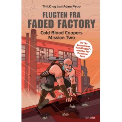 Flugten fra Faded Factory – Cold Blood Coopers Mission Two