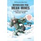 Befrielsen fra Mean Mines – Cold Blood Coopers Mission Three