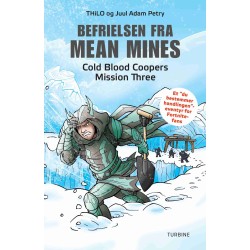 Befrielsen fra Mean Mines – Cold Blood Coopers Mission Three