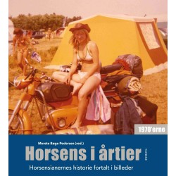 Horsens i årtier – 1970'erne: Horsensianernes historie fortalt i billeder