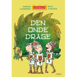RIDDERSKOLEN – DEN ONDE DRAGE