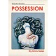 Possesion: Dreams of Suffering and Sanity