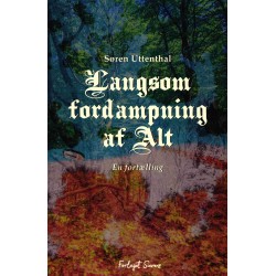 Langsom Fordampning af Alt