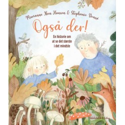 Også der!: En historie om at se det største i det mindste