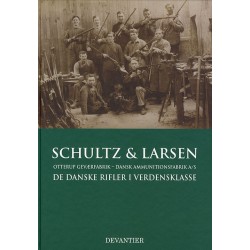 Schultz & Larsen: Otterup Geværfabrik, Dansk Ammunitionsfabrik A/S¤de danske rifler i verdensklasse