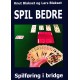SPIL Bedre: Spilføring i bridge