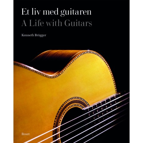 Et liv med guitaren: A Life with Guitars