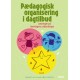 Pædagogisk organisering i dagtilbud: Løsninger på hverdagens udfordringer