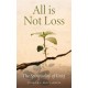 All Is Not Loss: The Spirituality of Grief