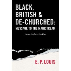 Black, British and De-churched: Message to the mainstream