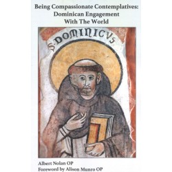 Being Compassionate Contemplatives: Dominican Engagement with the World
