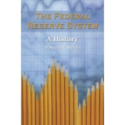 The Federal Reserve System: A History
