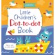 Little Children's Dot-to-Dot Book
