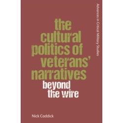 The Cultural Politics of Veterans’ Narratives: Beyond the Wire