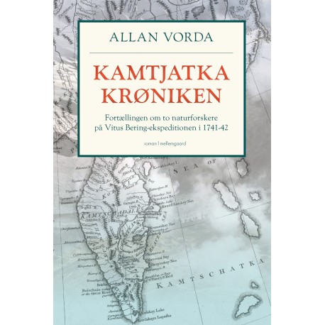 KAMTJATKA-KRØNIKEN: Fortællingen om to naturforskere på Vitus Bering-ekspeditionen i 1741-42