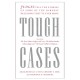 Tough Cases: Judges Tell the Stories of Some of the Hardest Decisions They've Ever Made
