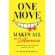 One Move Makes All the Difference: How to discover your power and transform your life