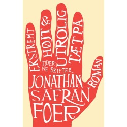 Ekstremt højt & utrolig tæt på: roman