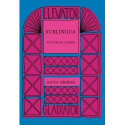 SUBLINGUA: To fortællinger