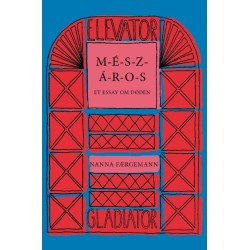 M-E-S-Z-A-R-O-S: Et essay om døden