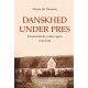 Danskhed under pres: Dansksindede sydslesvigere 1919-1933