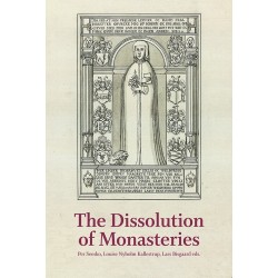 The Dissolution of Monasteries: The Case of Denmark in a Regional Perspective