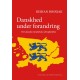 Danskhed under forandring: Det danske mindretals selvopfattelse