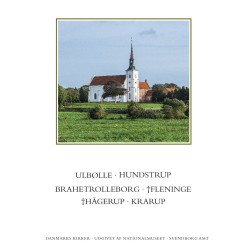 Danmarks kirker. Svendborg Amt. Kirkerne i Ulbølle, Hundstrup, Brahetrolleborg, †Hågerup, Krarup