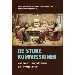 De store kommissioner: Vise mænd, smagsdommere eller nyttige idioter