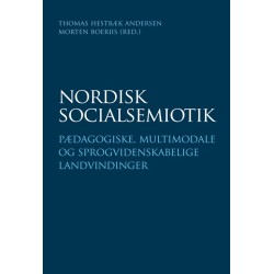 Nordisk socialsemiotik: pædagogiske, multimodale og sprogvidenskabelige landvindinger