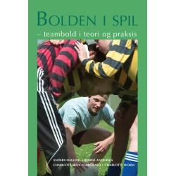 Bolden i spil: teambold i teori og praksis