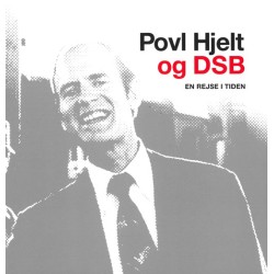 Povl Hjelt og DSB: en rejse i tiden