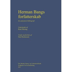Herman Bangs forfatterskab: en annoteret bibliografi