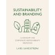 Sustainability and Branding: A Concept for Corporate Responsibility Branding