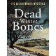 Dead Winter Bones: A suspenseful British crime mystery set in the Cornish countryside