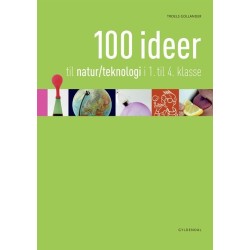 100 ideer til natur/teknologi i 1.-4. klasse