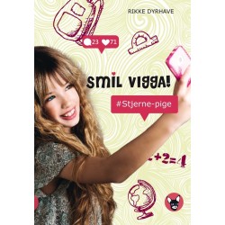 Smil, Vigga!: -Stjerne-pige
