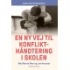 En ny vej til konflikthåndtering i skolen: Med Marte Meo og Low Arousal