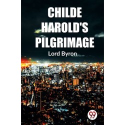Childe Harold'S Pilgrimage